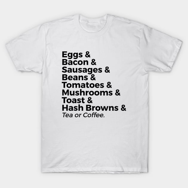 The traditional full breakfast T-Shirt by NotoriousMedia